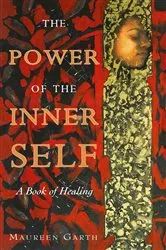 Book cover of The Power of the Inner Self by Maureen Garth