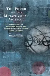 Book cover of The Power of the Metaphysical Artifact by Obed Frausto