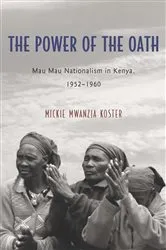 Book cover of The Power of the Oath by Mickie Mwanzia Koster