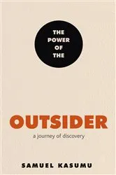 Book cover of The Power of the Outsider by Samuel Kasumu