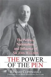 Book cover of The Power of the Pen by Richard Clippingdale