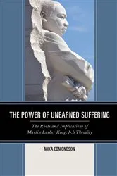 Book cover of The Power of Unearned Suffering by Mika Edmondson