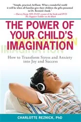 Book cover of The Power of Your Child's Imagination by Charlotte Reznick