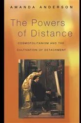 Book cover of The Powers of Distance by Amanda Anderson
