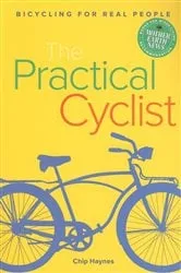 Book cover of The Practical Cyclist by Chip Haynes