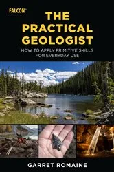 Book cover of The Practical Geologist by Garret Romaine