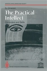 Book cover of The Practical Intellect by Bo GÃ¶ranzon