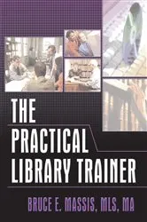 Book cover of The Practical Library Trainer by Ruth C Carter