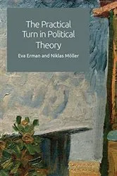 Book cover of The Practical Turn in Political Theory by Eva Erman