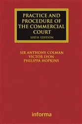 Book cover of The Practice and Procedure of the Commercial Court (6th ed.) by Anthony Colman