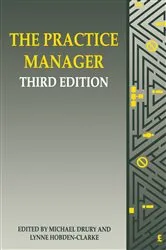 Book cover of The Practice Manager (3rd ed.) by Michael Drury