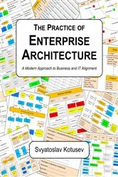 Book cover of The Practice of Enterprise Architecture by Svyatoslav Kotusev