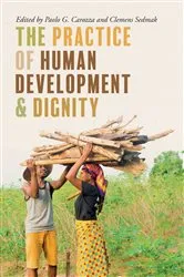 Book cover of The Practice of Human Development and Dignity by Paolo G. Carozza