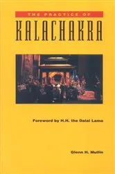 Book cover of The Practice of Kalachakra by Glenn H. Mullin
