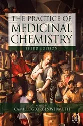 Book cover of The Practice of Medicinal Chemistry (3rd ed.) by Camille Georges Wermuth
