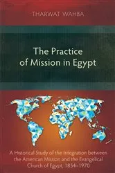 Book cover of The Practice of Mission in Egypt by Tharwat Wahba