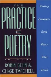 Book cover of The Practice of Poetry by Robin Behn