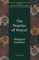 Book cover of The Practice of Prayer by Margaret Guenther