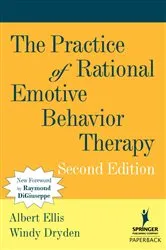 Book cover of The Practice of Rational Emotive Behavior Therapy (2nd ed.) by Albert Ellis