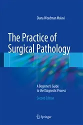 Book cover of The Practice of Surgical Pathology (2nd ed.) by Diana Weedman Molavi