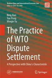 Book cover of The Practice of WTO Dispute Settlement by Bing Xiao