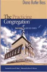 Book cover of The Practicing Congregation by Diana Butler Bass