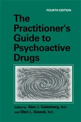 Book cover of The Practitioner’s Guide to Psychoactive Drugs (4th ed.) by Alan J. Gelenberg