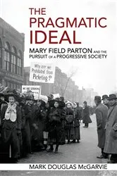 Book cover of The Pragmatic Ideal by Mark Douglas McGarvie