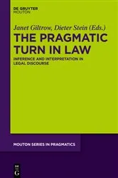 Book cover of The Pragmatic Turn in Law by Janet Giltrow