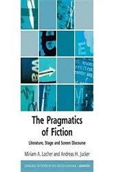 Book cover of The Pragmatics of Fiction by Miriam A. Locher