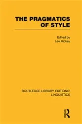 Book cover of The Pragmatics of Style by Leo Hickey