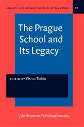 Book cover of The Prague School and Its Legacy by Unknown