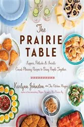 Book cover of The Prairie Table by Karlynn Johnston