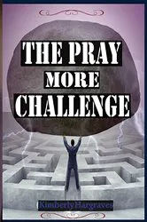 Book cover of The Pray More Challenge by Unknown