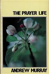Book cover of The Prayer Life by Unknown