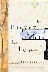 Book cover of The Prayer of Jabez for Teens by Bruce Wilkinson