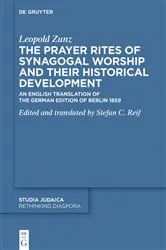 Book cover of The Prayer Rites of Synagogal Worship and their Historical Development by Leopold Zunz