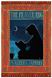 Book cover of The Prayer Rug by Maleeha Jaffery