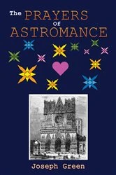 Book cover of The Prayers of Astromance by Joseph Green