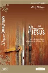 Book cover of The Prayers of Jesus Participant's Guide by Matt Williams