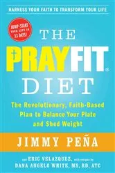 Book cover of The PrayFit Diet by Jimmy Peña