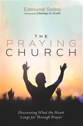 Book cover of The Praying Church by Edmund Salas