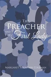 Book cover of The Preacher and the First Lady by Margaret Fountain Coleman