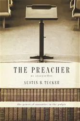 Book cover of The Preacher as Storyteller by Austin B. Tucker