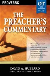 Book cover of The Preacher's Commentary - Vol. 15: Proverbs by David A. Hubbard