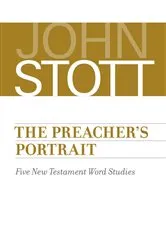 Book cover of The Preacher's Portrait by John Stott