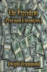 Book cover of The Precedent by Dwight Drummond