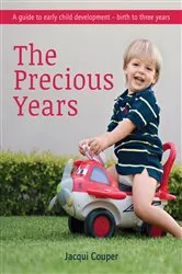 Book cover of The Precious Years by Jacqui Couper