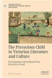Book cover of The Precocious Child in Victorian Literature and Culture by Roisín Laing