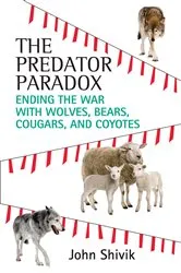 Book cover of The Predator Paradox by John A. Shivik